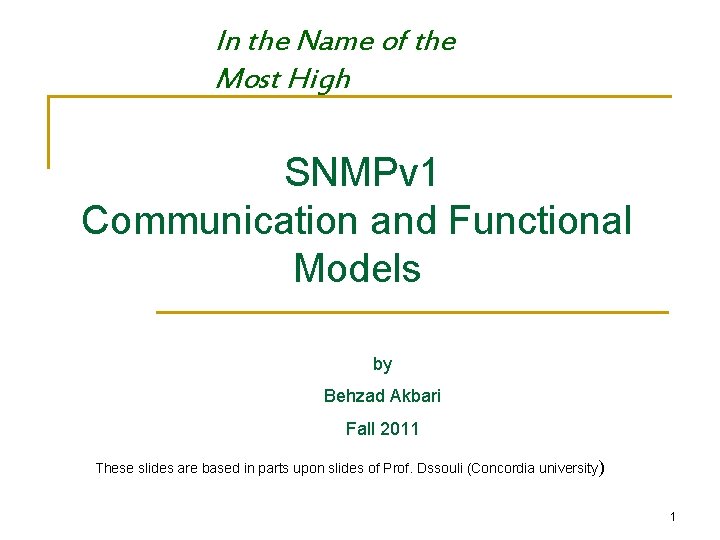 In the Name of the Most High SNMPv 1 Communication and Functional Models by