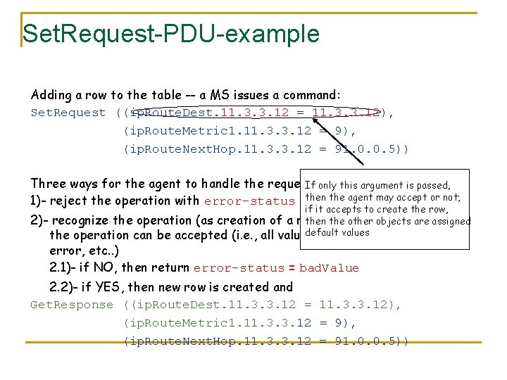 Set. Request-PDU-example Adding a row to the table -- a MS issues a command: