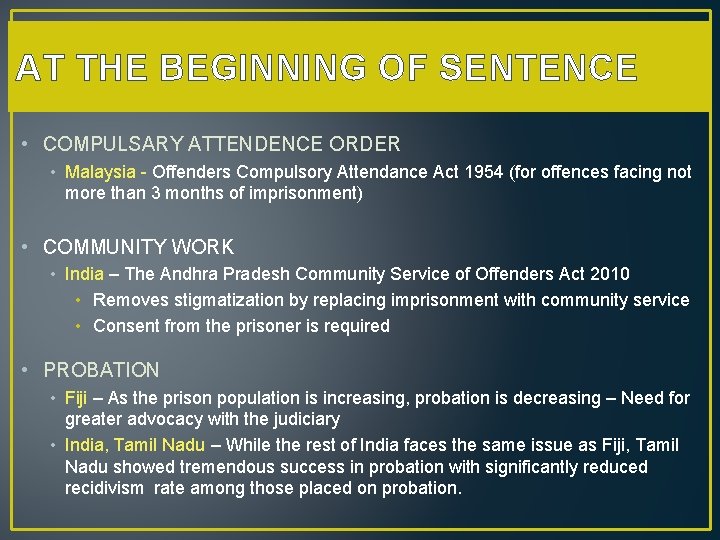 AT THE BEGINNING OF SENTENCE • COMPULSARY ATTENDENCE ORDER • Malaysia - Offenders Compulsory