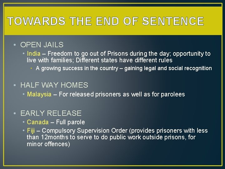 TOWARDS THE END OF SENTENCE • OPEN JAILS • India – Freedom to go