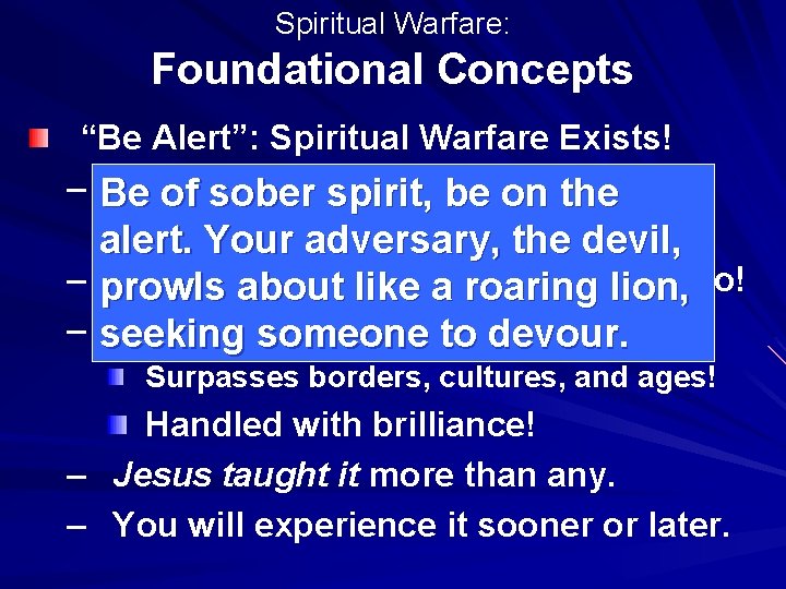 Spiritual Warfare: Foundational Concepts “Be Alert”: Spiritual Warfare Exists! – Be Human Spirituality spiritual