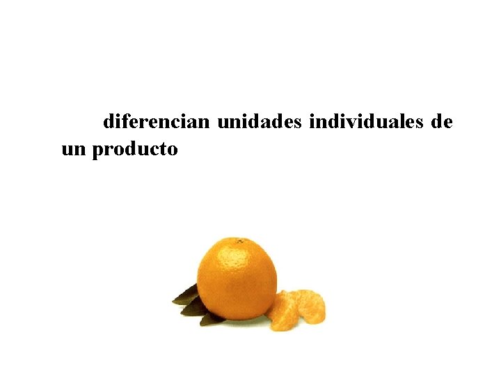 CALIDAD DE ALIMENTOS Corresponde a aquellas características que diferencian unidades individuales de un producto