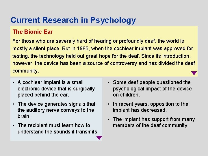 Current Research in Psychology The Bionic Ear For those who are severely hard of