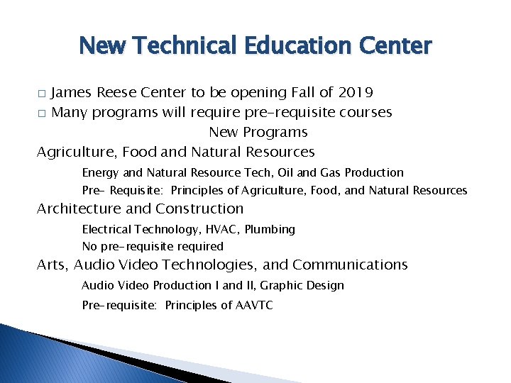 New Technical Education Center James Reese Center to be opening Fall of 2019 �