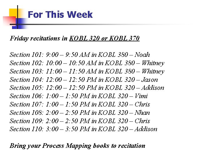 For This Week Friday recitations in KOBL 320 or KOBL 370 Section 101: 9: For This Week Friday recitations in KOBL 320 or KOBL 370 Section 101: 9: