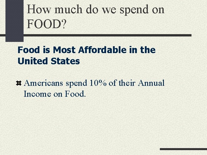 How much do we spend on FOOD? Food is Most Affordable in the United