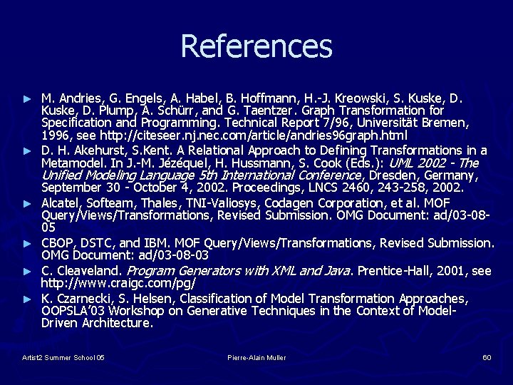 References ► ► ► M. Andries, G. Engels, A. Habel, B. Hoffmann, H. -J.