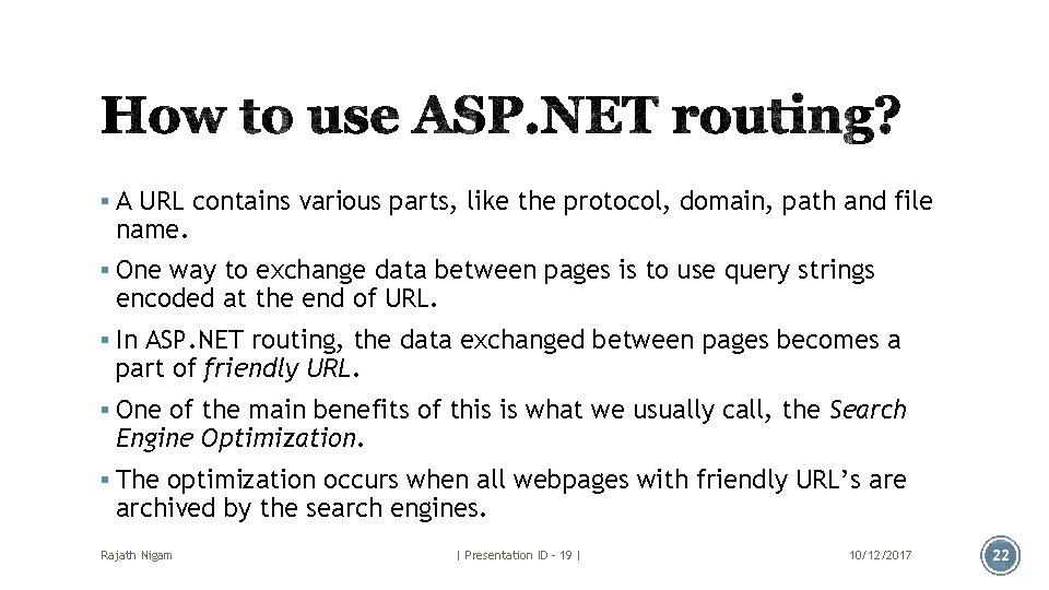 § A URL contains various parts, like the protocol, domain, path and file name.