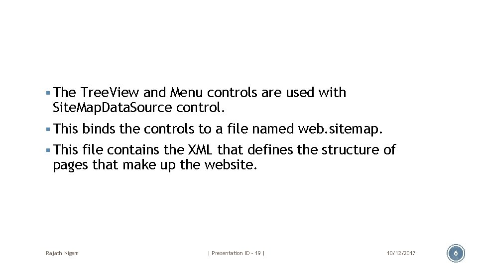 § The Tree. View and Menu controls are used with Site. Map. Data. Source