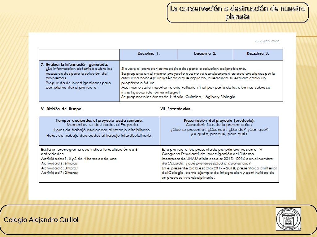 La conservación o destrucción de nuestro planeta Colegio Alejandro Guillot 