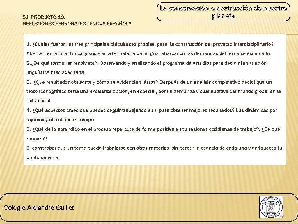 5. i PRODUCTO 13. REFLEXIONES PERSONALES LENGUA ESPAÑOLA La conservación o destrucción de nuestro