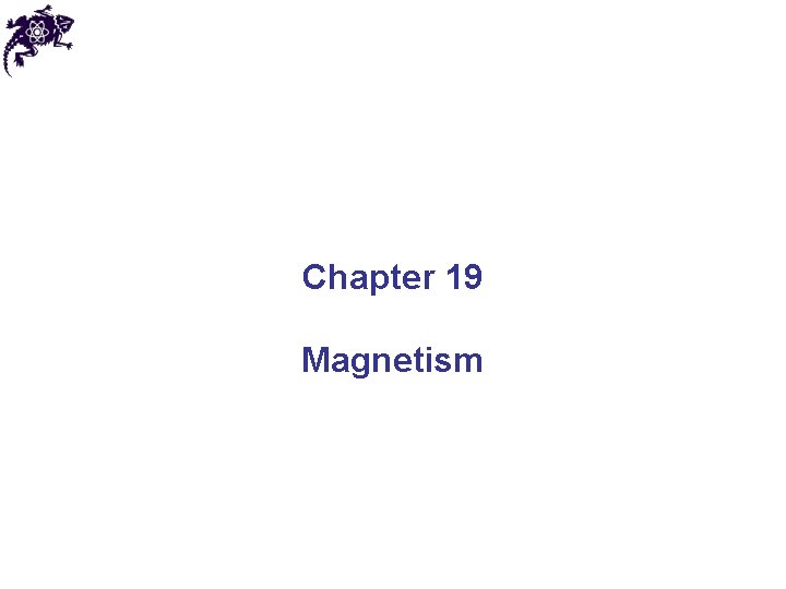 Chapter 19 Magnetism 