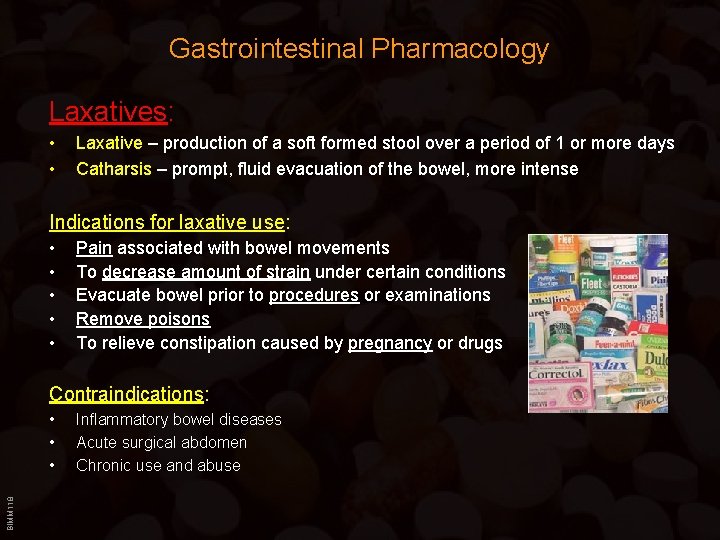 Gastrointestinal Pharmacology Laxatives: • • Laxative – production of a soft formed stool over Gastrointestinal Pharmacology Laxatives: • • Laxative – production of a soft formed stool over
