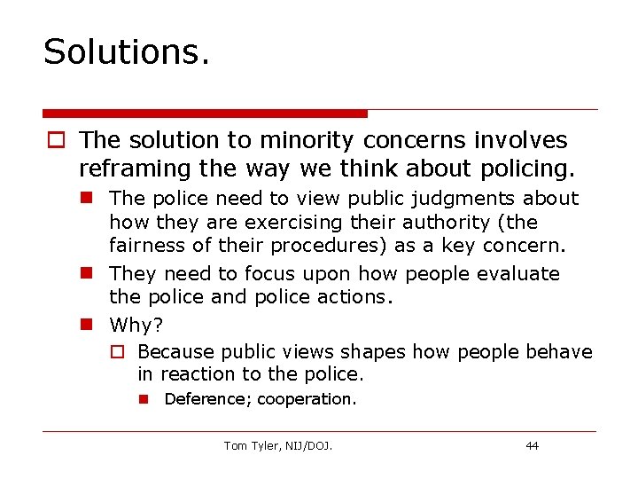 Solutions. o The solution to minority concerns involves reframing the way we think about