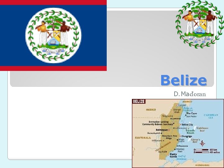 Belize D. Maďoran 