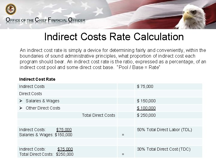Indirect Costs Rate Calculation An indirect cost rate is simply a device for determining