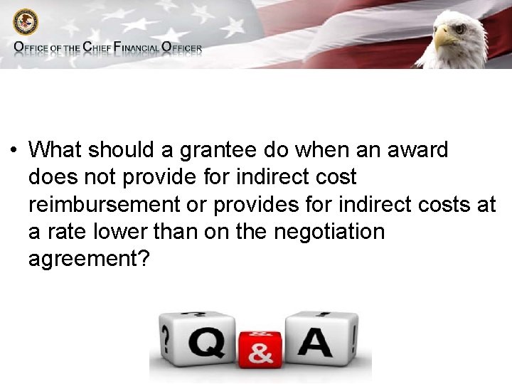  • What should a grantee do when an award does not provide for