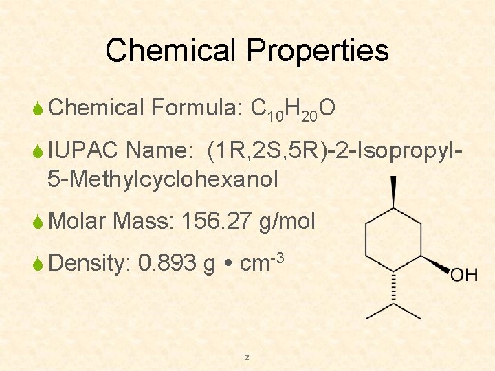 Chemical Properties S Chemical Formula: C 10 H 20 O S IUPAC Name: (1