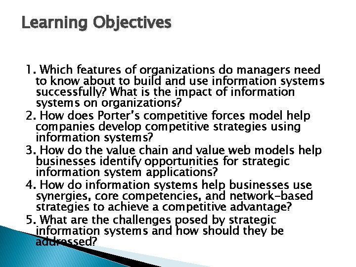 Learning Objectives 1. Which features of organizations do managers need to know about to