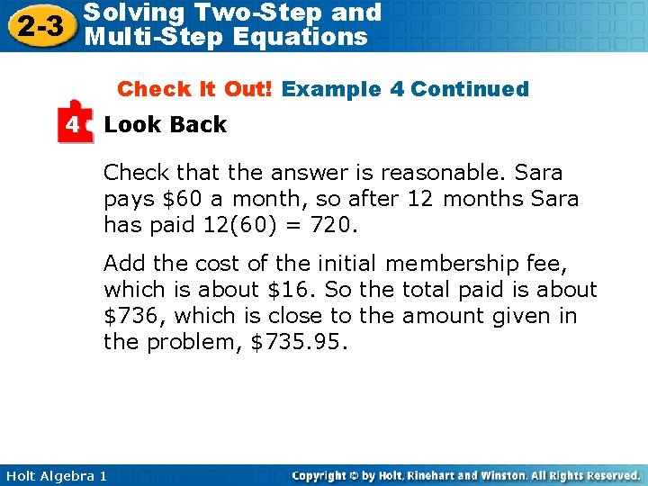 Solving Two-Step and 2 -3 Multi-Step Equations Check It Out! Example 4 Continued 4