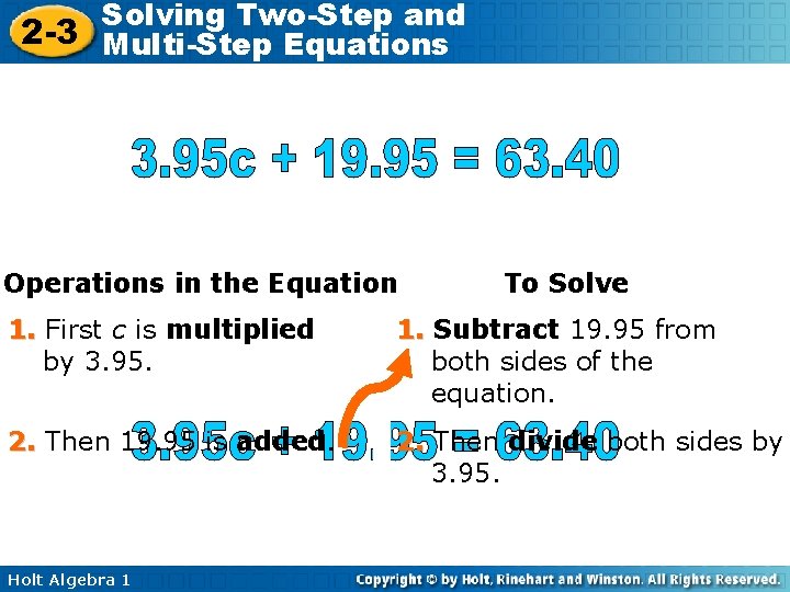 Solving Two-Step and 2 -3 Multi-Step Equations Operations in the Equation To Solve 1.