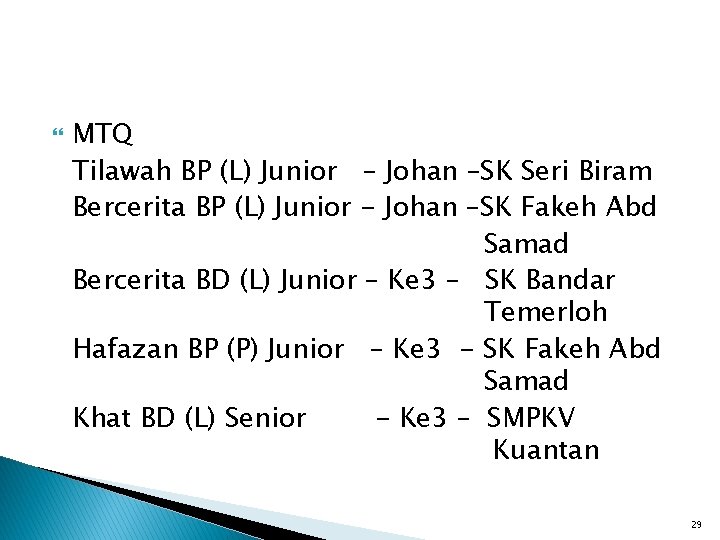 MTQ Tilawah BP (L) Junior – Johan –SK Seri Biram Bercerita BP (L)