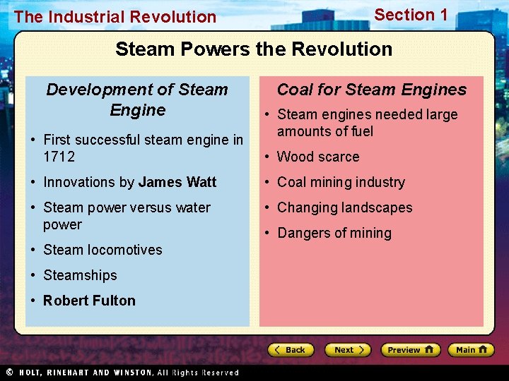 Section 1 The Industrial Revolution Steam Powers the Revolution Development of Steam Engine •