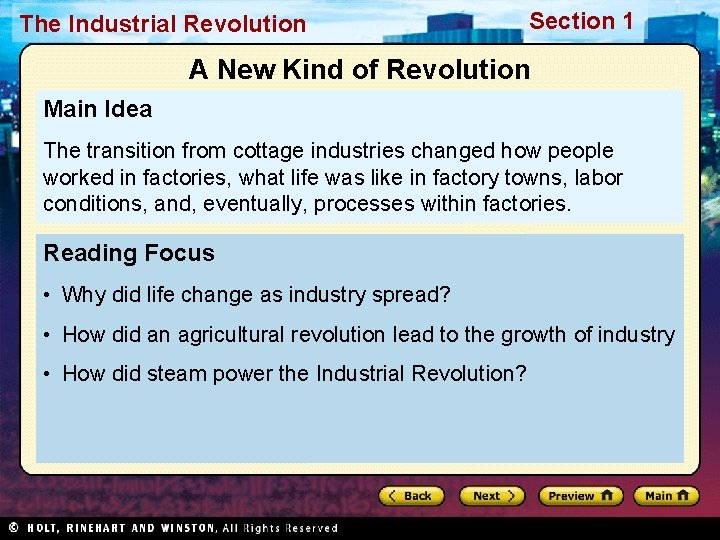 The Industrial Revolution Section 1 A New Kind of Revolution Main Idea The transition