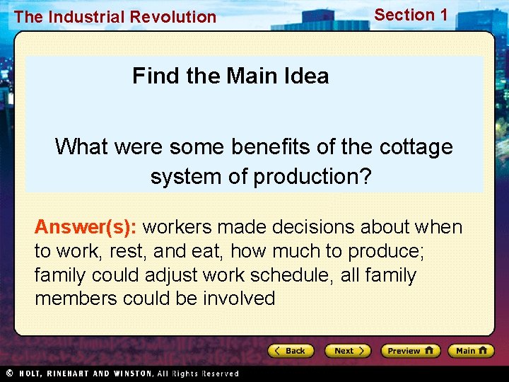 The Industrial Revolution Section 1 Find the Main Idea What were some benefits of