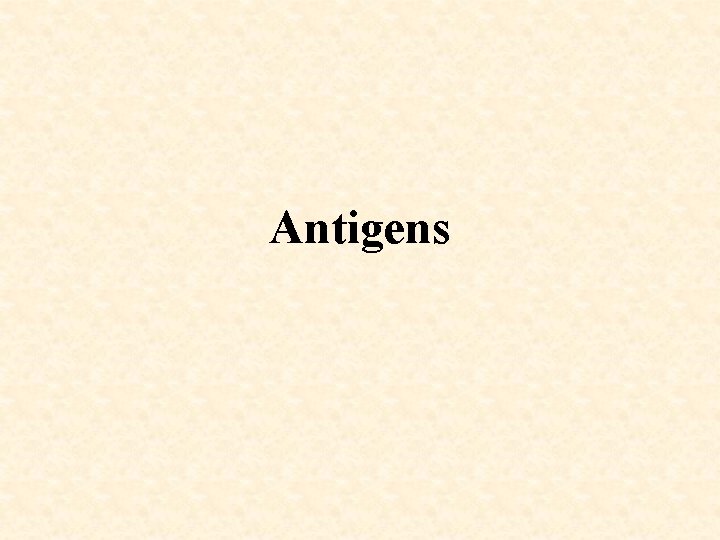 Antigens 