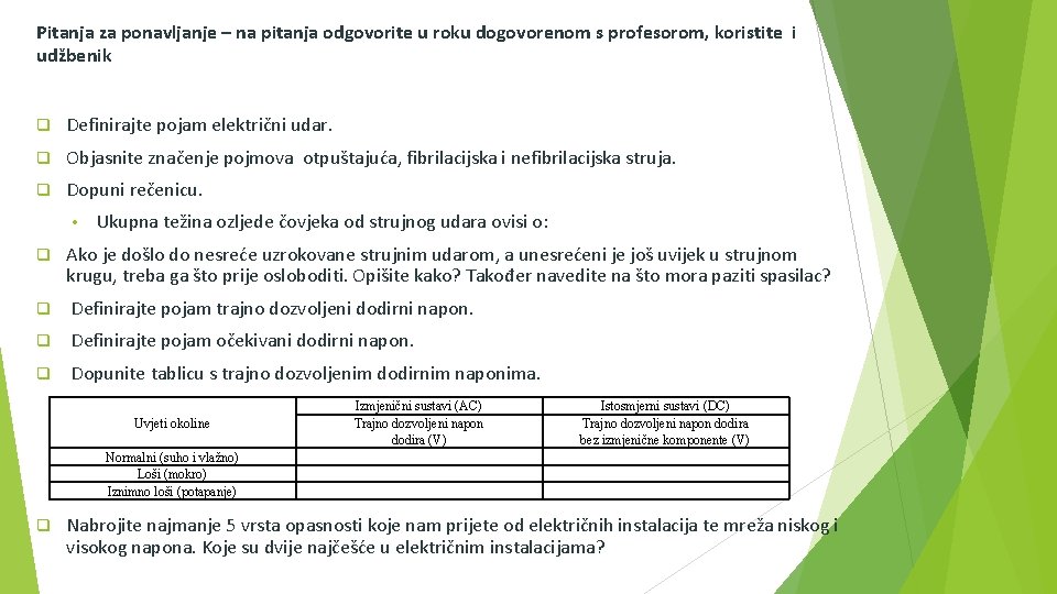 Pitanja za ponavljanje – na pitanja odgovorite u roku dogovorenom s profesorom, koristite i