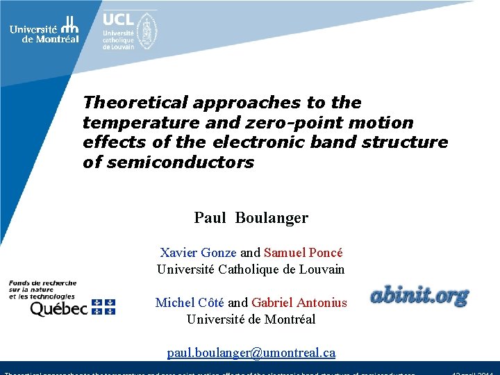 Theoretical approaches to the temperature and zero-point motion effects of the electronic band structure