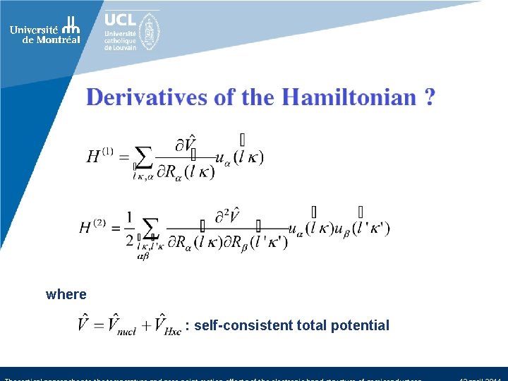 where : self-consistent total potential 