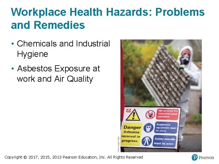 Workplace Health Hazards: Problems and Remedies • Chemicals and Industrial Hygiene • Asbestos Exposure
