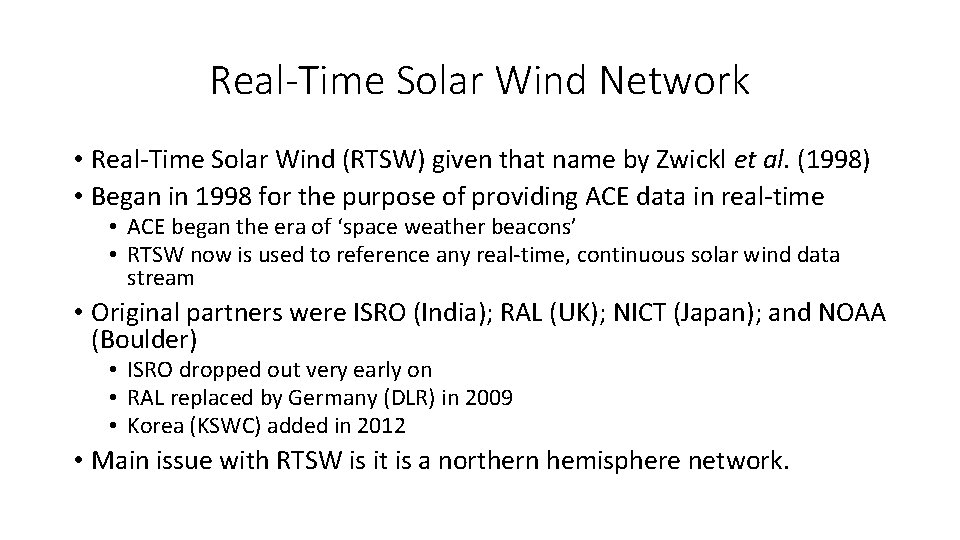 Real-Time Solar Wind Network • Real-Time Solar Wind (RTSW) given that name by Zwickl