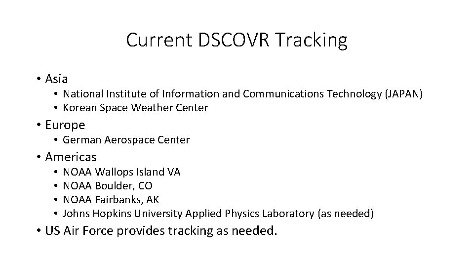 Current DSCOVR Tracking • Asia • National Institute of Information and Communications Technology (JAPAN)