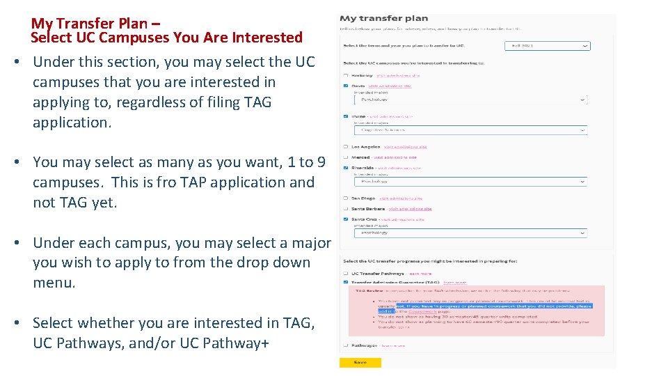 My Transfer Plan – Select UC Campuses You Are Interested • Under this section,