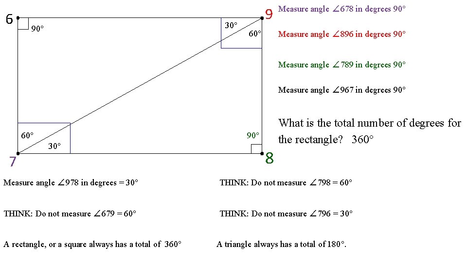 6 30° 9 60° Measure angle ∠ 678 in degrees 90° Measure angle ∠