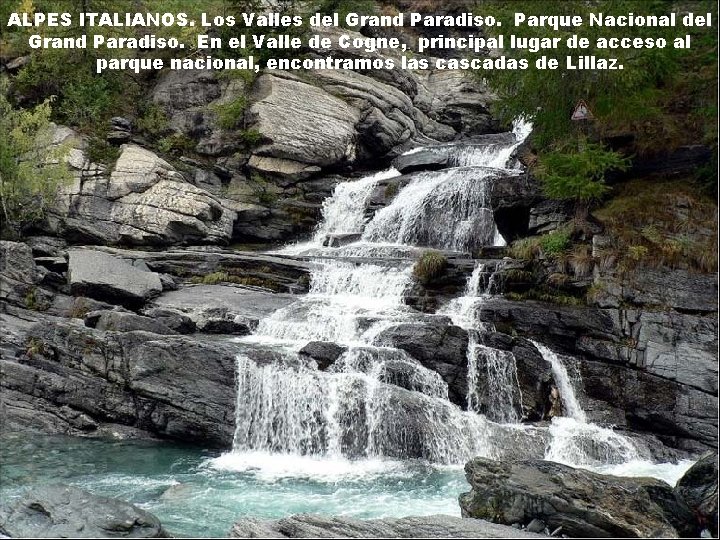 ALPES ITALIANOS. Los Valles del Grand Paradiso. Parque Nacional del Grand Paradiso. En el