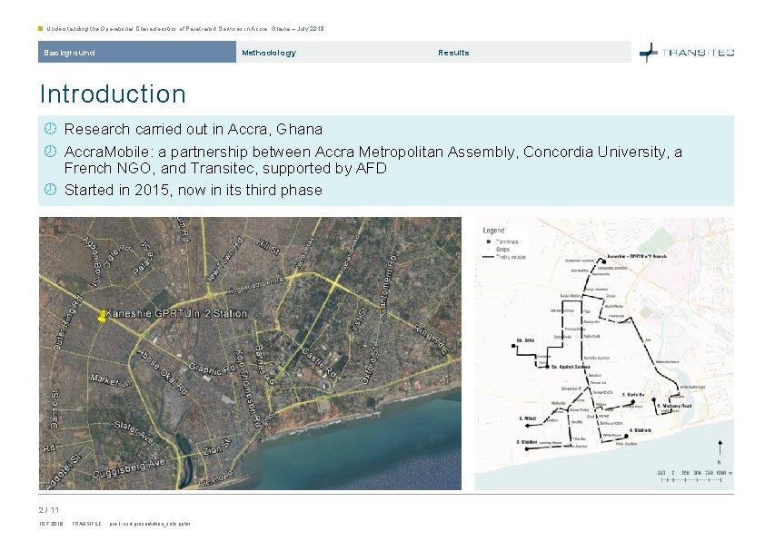 Understanding the Operational Characteristics of Paratransit Services in Accra, Ghana – July 2018 Background