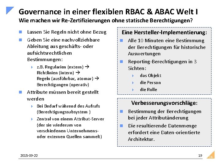 Governance in einer flexiblen RBAC & ABAC Welt I Wie machen wir Re-Zertifizierungen ohne