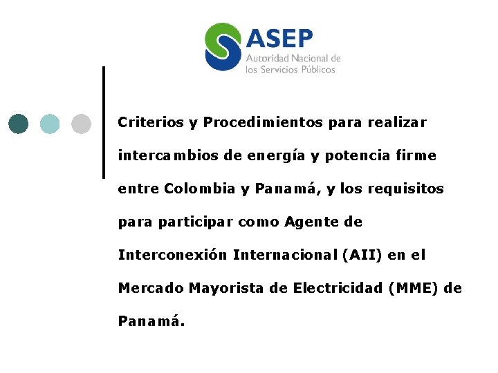 Criterios y Procedimientos para realizar intercambios de energía y potencia firme entre Colombia y