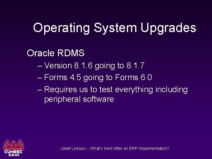 Operating System Upgrades Oracle RDMS – Version 8. 1. 6 going to 8. 1.