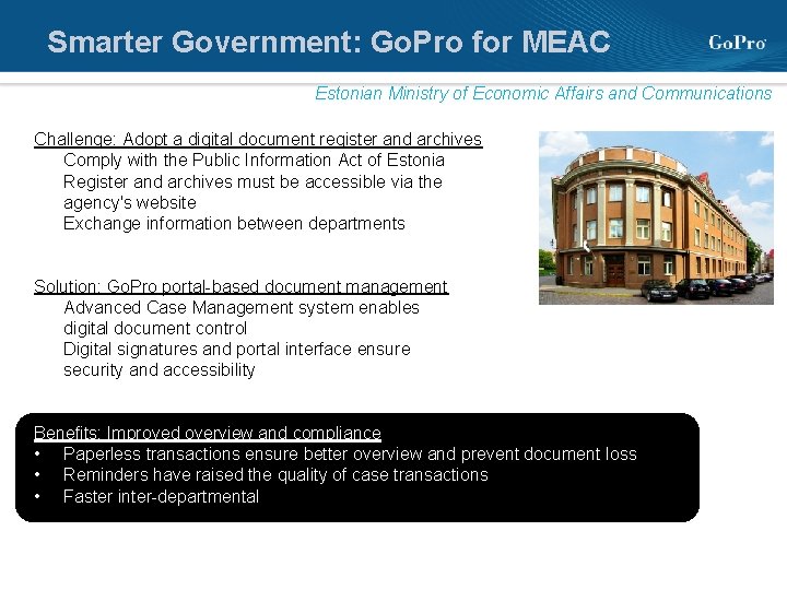 Smarter Government: Go. Pro for MEAC Estonian Ministry of Economic Affairs and Communications Challenge: