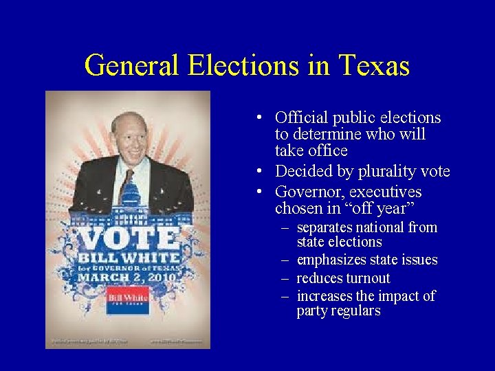 General Elections in Texas • Official public elections to determine who will take office