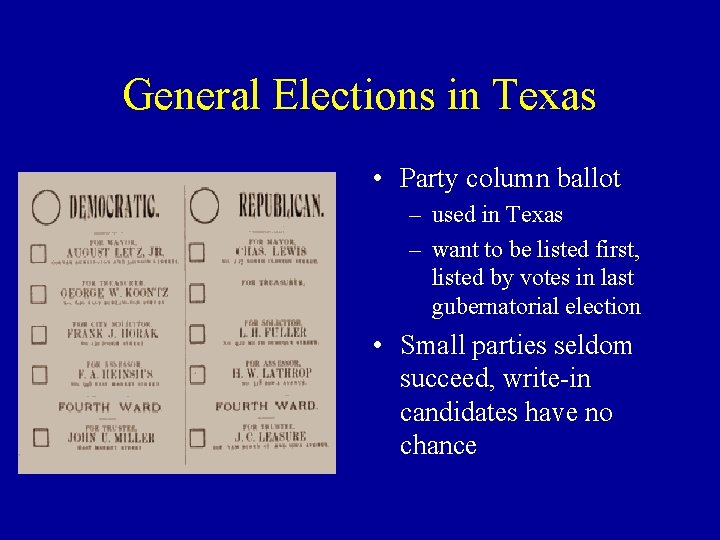 General Elections in Texas • Party column ballot – used in Texas – want