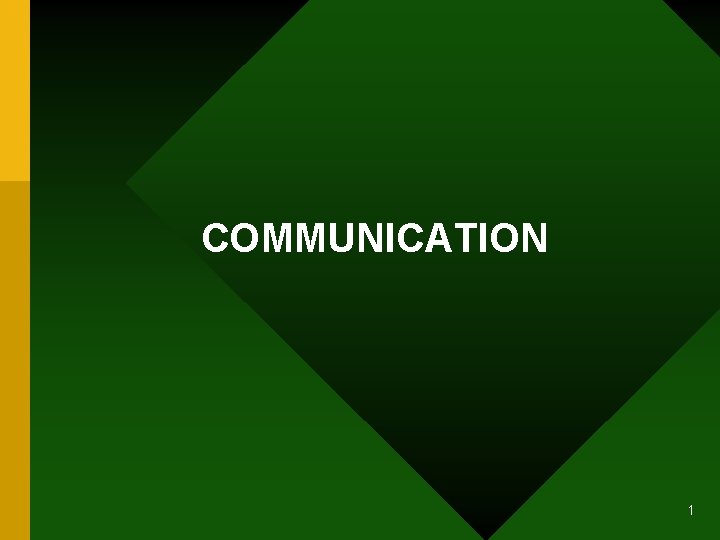 COMMUNICATION 1 