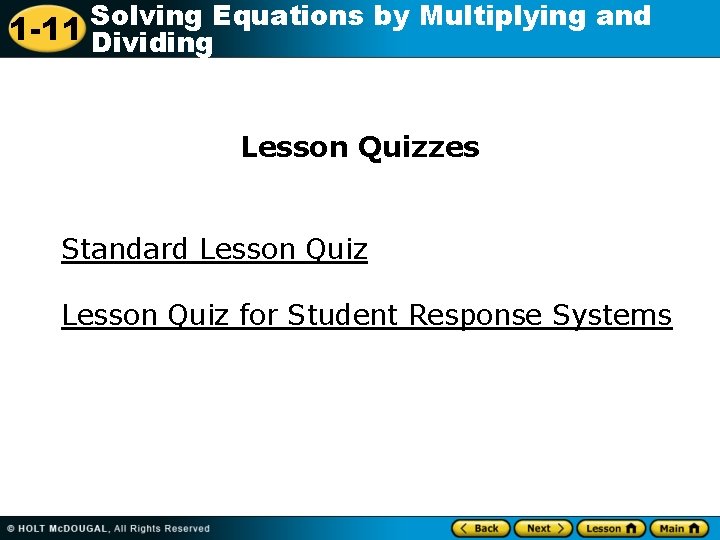 Solving Equations by Multiplying and 1 -11 Dividing Lesson Quizzes Standard Lesson Quiz for