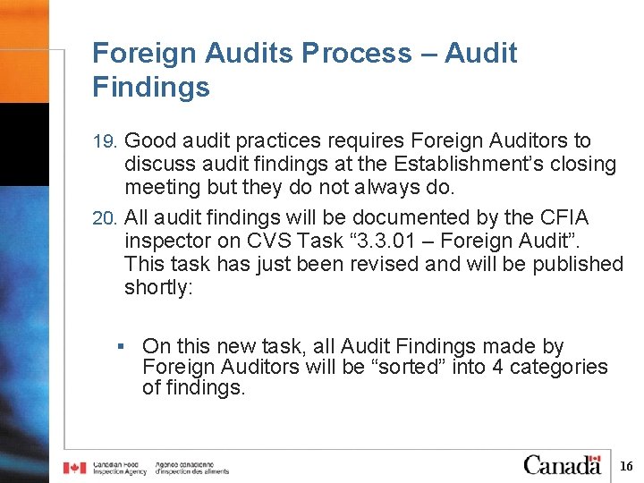 Foreign Audits Process – Audit Findings 19. Good audit practices requires Foreign Auditors to Foreign Audits Process – Audit Findings 19. Good audit practices requires Foreign Auditors to