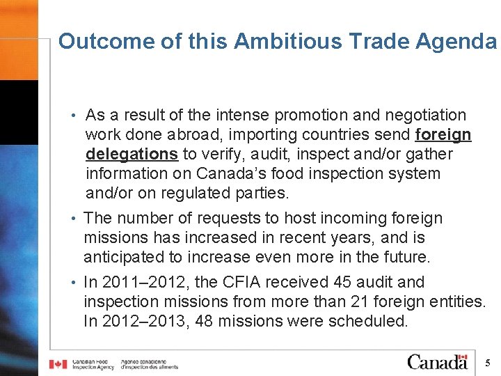 Outcome of this Ambitious Trade Agenda • As a result of the intense promotion Outcome of this Ambitious Trade Agenda • As a result of the intense promotion